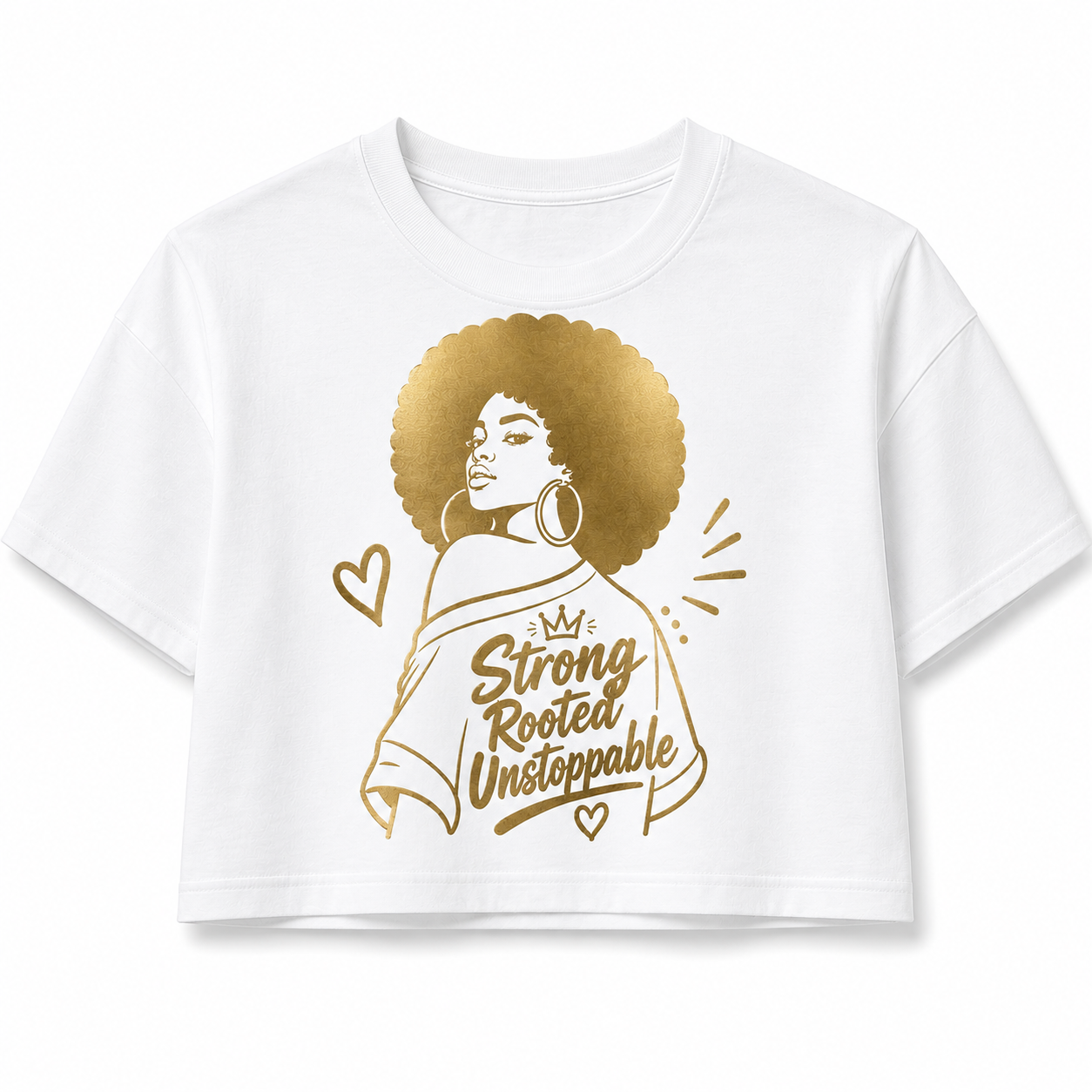 Strong Rooted Unstoppable Cropped Graphic T-Shirt – Women's Empowerment Crop Tee