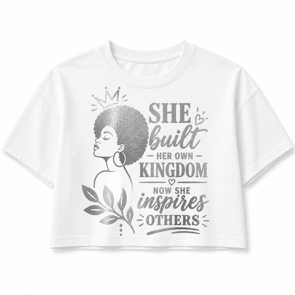 She Built Her Own Kingdom Cropped Graphic T-Shirt – Women's Empowerment Tee