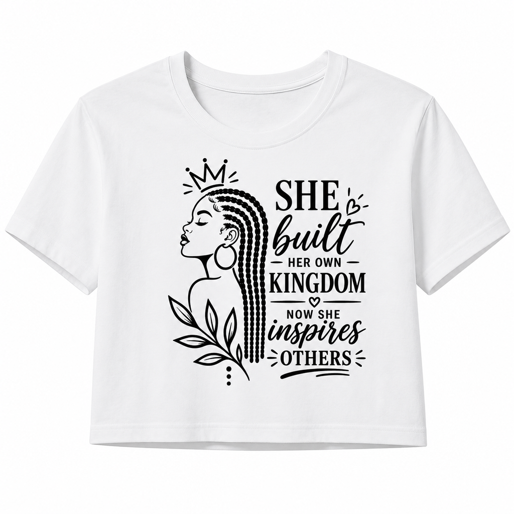 She Built Her Own Kingdom Cropped Graphic T-Shirt – Inspirational Top