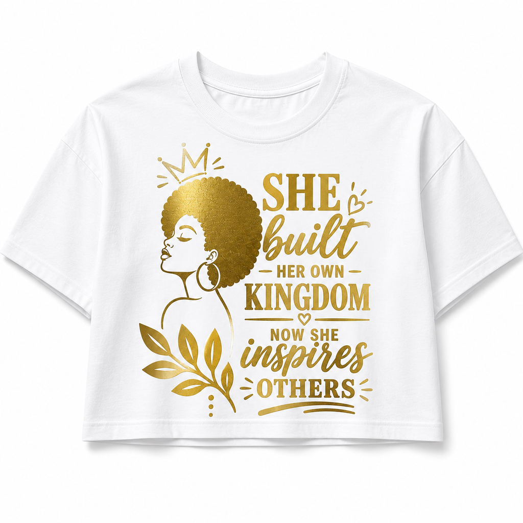 She Built Her Own Kingdom Cropped Graphic T-Shirt – Women's Empowerment Tee
