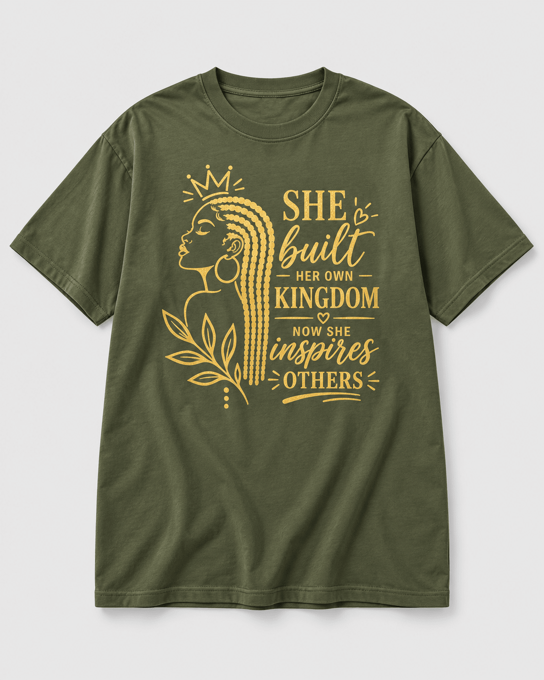 Moda Originals She Built Her Own Kingdom full-length T-shirt in Military Green, front view