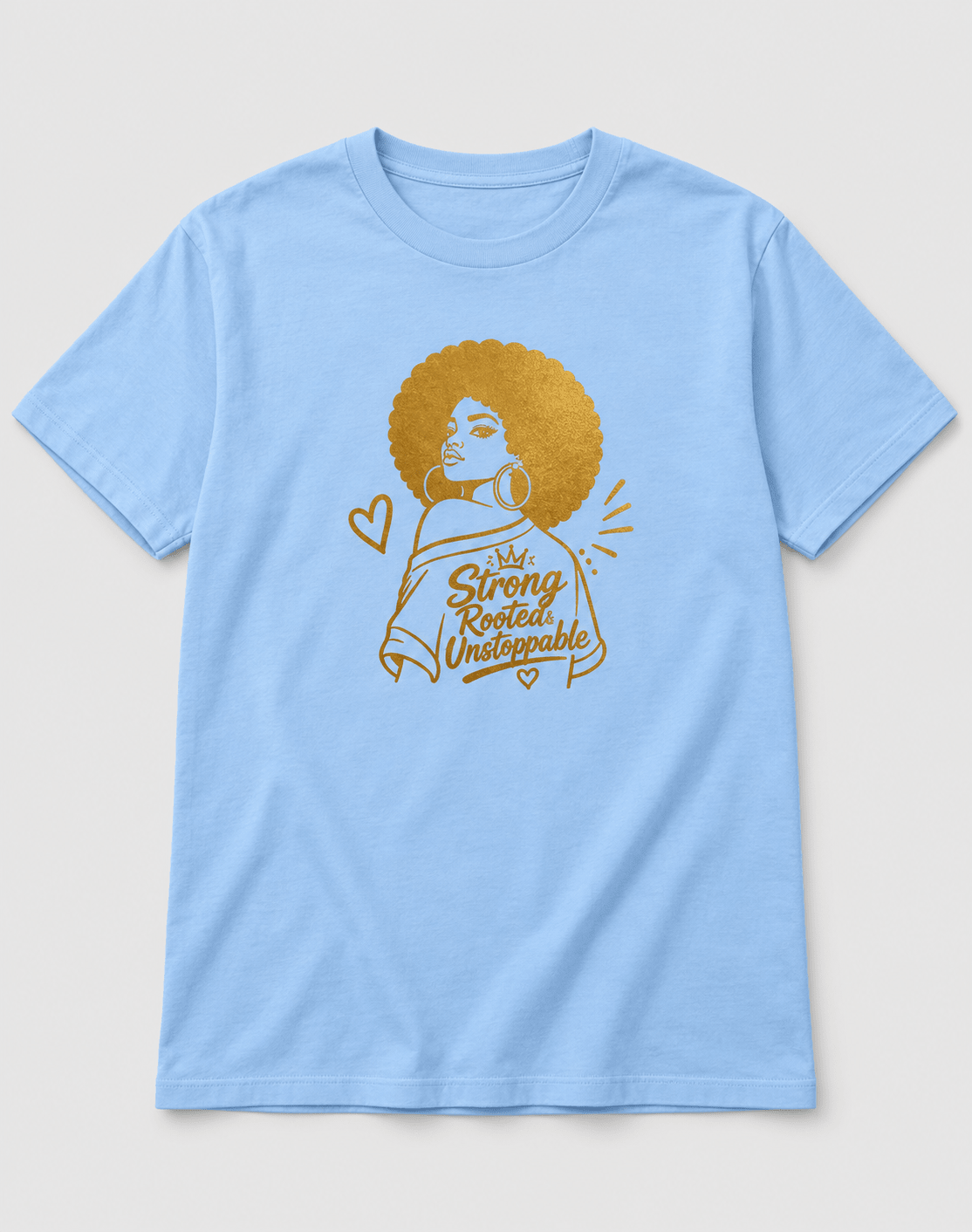 Moda Originals Strong, Rooted & Unstoppable full-length T-shirt in Light Blue, front view