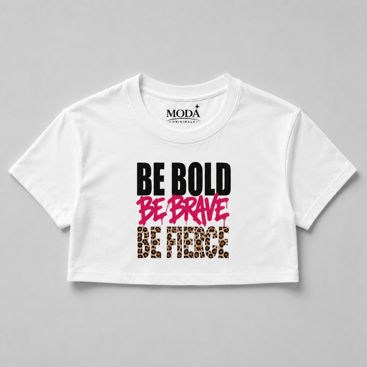 Moda Originals Be Bold Inspirational Full Size / Cropped Tee