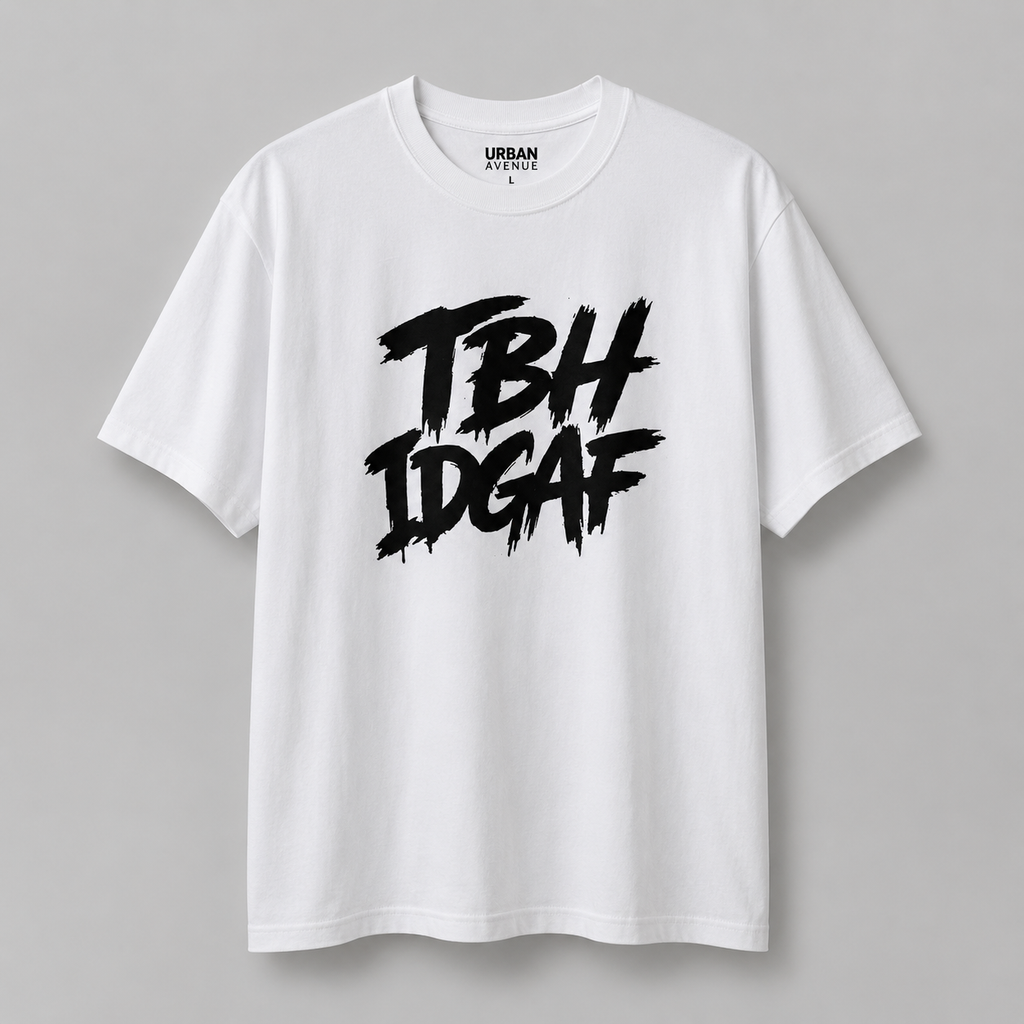 Urban Avenue TBH IDGAF White Tee